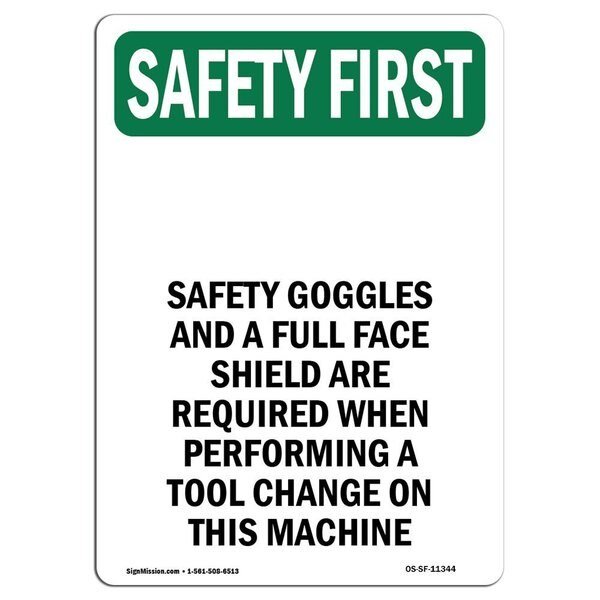 OSHA SAFETY FIRST Sign, Safety Goggles And W/ Symbol, 14in X 10in Aluminum, 10